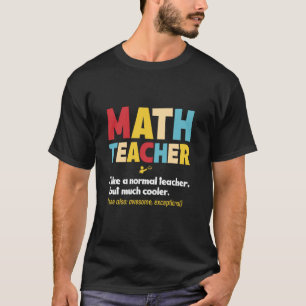 Wiskundeleraar Wiskunde Professor Docent Wiskunde T-shirt