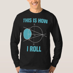 Wiskundige geometrie Dit is hoe ik Wiskunde kan ro T-shirt