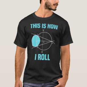 Wiskundige geometrie Dit is hoe ik Wiskunde kan ro T-shirt