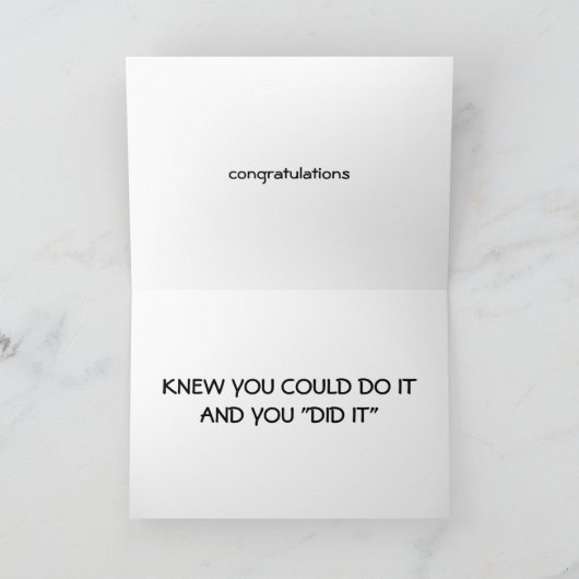 *WIST DAT JE HET KON EN JE DEED HET* GEFELICITEERD KAART (Binnen)