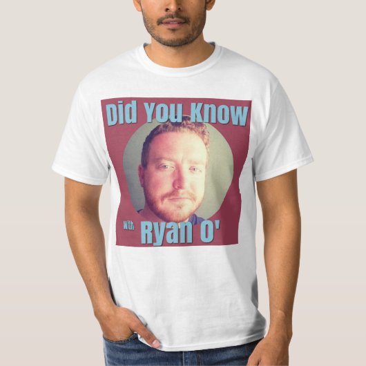 Wist je dat het Shirt van Ryan O' Logo (Voorkant)
