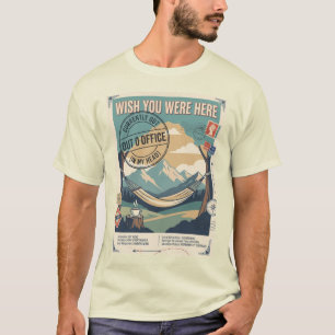 Wist je dat je hier was Buiten kantoor Grappige Re T-shirt