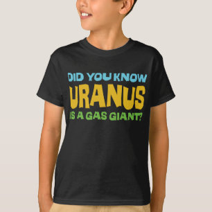 Wist je dat Uranus een gasreus is? - Scheet Humor T-shirt