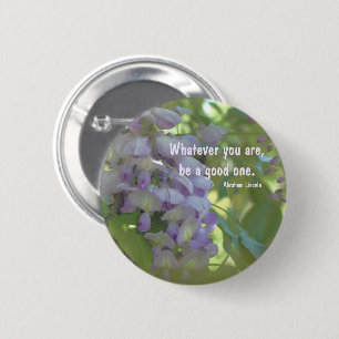 Wisteria Bloem Attitude Citaat Inspirerend Ronde Button 5,7 Cm