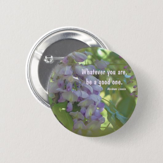 Wisteria Flower Attitude Quote Inspirational Ronde Button 5,7 Cm (Voorkant /achterkant)