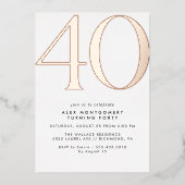 Wit en Roos Goud | Moderne Glam 40th Verjaardag Folie Uitnodiging (Voorkant)