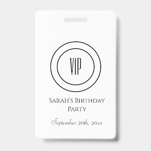 Wit en Zwart Chic Verjaardagsfeest VIP-toegang Badge (Voorzijde)