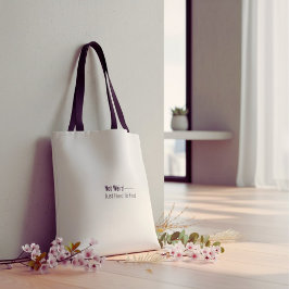 Wit- en zwart humoristische grap typografie citaat tote bag