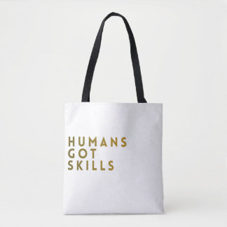 Wit/Gouden Mensen Hebben Vaardigheden Tote Bag