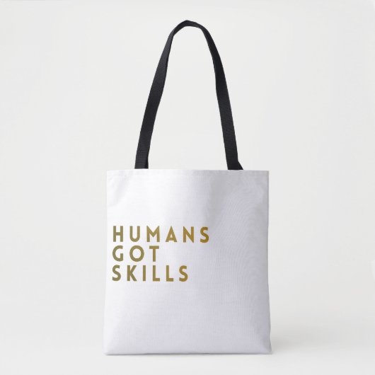 Wit/Gouden Mensen Hebben Vaardigheden Tote Bag (Voorkant)