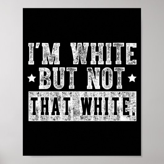 Wit maar niet zo'n witte grappige meme quote vinta poster (Voorkant)