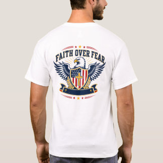 Wit Patriottisch Christelijk Geloof Over Angst Gra T-shirt