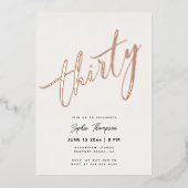 Wit Rose Gold Modern Elegant 30e verjaardag Folie Uitnodiging (Voorkant)