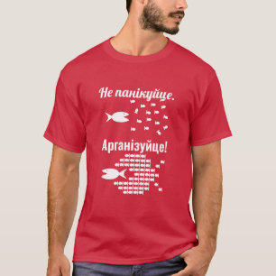 Wit-Russisch - Niet Panikeren - Organiseren T-shirt