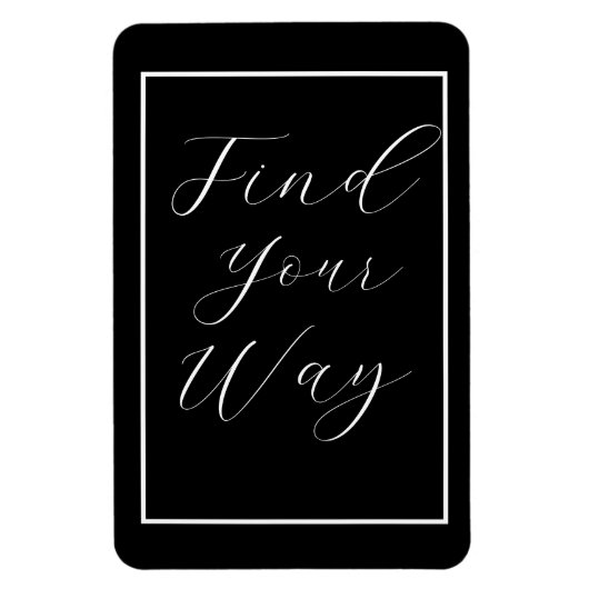 Wit script 'Find Your Way' (Zoeken in hoe je wilt) Magneet (Verticaal)