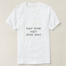 Wit T-shirt DAG ÉÉN NIET ÉÉN DAG