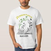 Wit T-shirt "Doorzettingsvermogen betekent succes" (Voorkant)