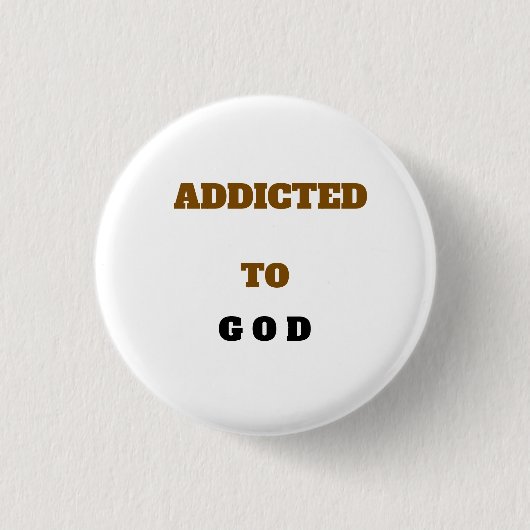 Wit VERSLAAFD AAN GOD Ronde Button 3,2 Cm (Voorkant)