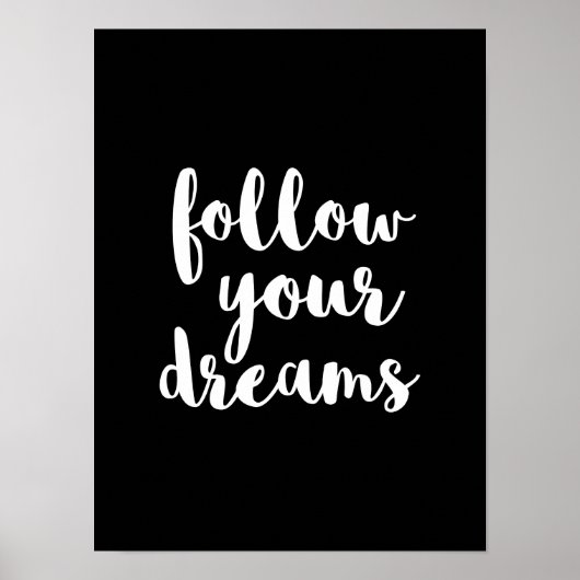 Wit volgen je dromen citeren kunst poster (Voorkant)