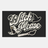 Witch Alsjeblieft | Halloween Rechthoekige Sticker (Voorkant)