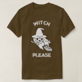 Witch Alsjeblieft T-shirt (Design voorkant)