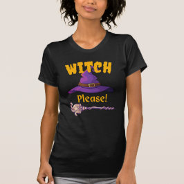 Witch, alsjeblieft! t-shirt