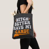 Witch beter hebben mijn Snoep Grappig Halloween ca Tote Bag (Dichtbij)
