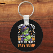 Witch Better Have My Candy  Sleutelhanger (Voorkant)
