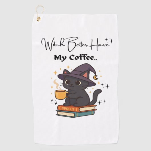 Witch Better Have My Coffee Classic T-shirt Golfhanddoek (Voorkant)