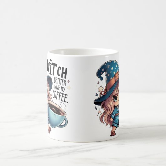  Witch Better Have My Coffee Funny Halloween Mug Koffiemok (Center)