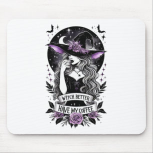 Witch Better Have My Coffee Funny Witch For Hallow Muismat