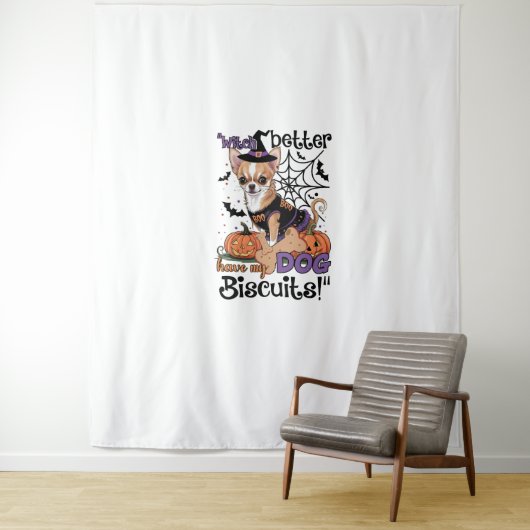 Witch better have my Dog Biscuits Cute Halloween C Wandkleed (In situ)