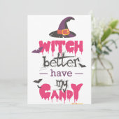 Witch Better Have My Snoep - Halloween-uitnodiging Kaart (Staand voorkant)
