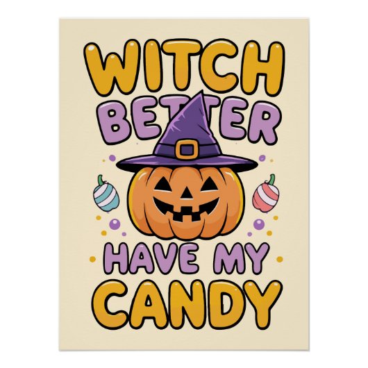 Witch Better Have My Snoep - Schattigee Kawaii Hal Perfect Poster (Voorkant)