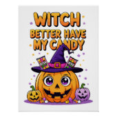 Witch Better Have My Snoep - Schattigee Kawaii Hal Perfect Poster (Voorkant)