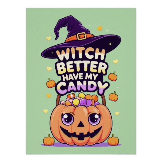 Witch Better Have My Snoep - Schattigee Kawaii Hal Perfect Poster (Voorkant)