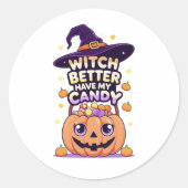 Witch Better Have My Snoep - Schattigee Kawaii Hal Ronde Sticker (Voorkant)