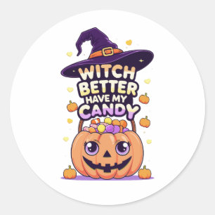 Witch Better Have My Snoep - Schattigee Kawaii Hal Ronde Sticker