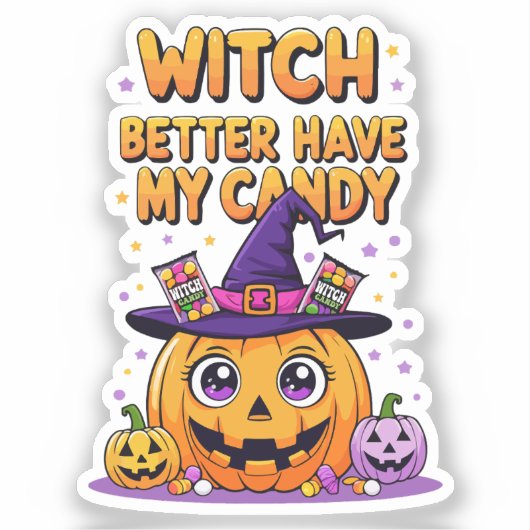 Witch Better Have My Snoep - Schattigee Kawaii Hal Sticker (Voorkant)