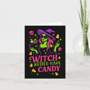 Witch Better Have Snoep Grappig Halloween Ontwerp Kaart