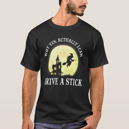 Witch Costume waarom ik echt een tikje kan rijden T-shirt (Voorkant)