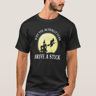 Witch Costume waarom ik echt een tikje kan rijden T-shirt