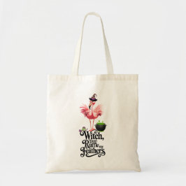 Witch Don’t Ruffle My Feathers Flamingo Halloween Tote Bag