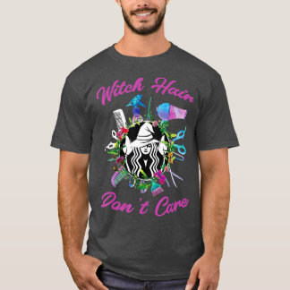 Witch Hair Dont Care Halloween Scissors Broom T-shirt