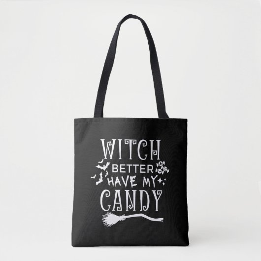 Witch kan beter mijn Snoep Canvas tas hebben (Voorkant)
