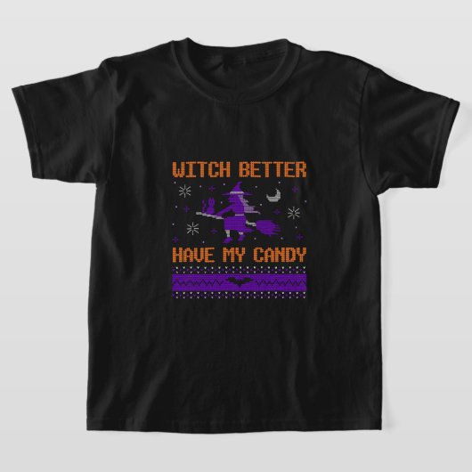Witch kan beter mijn Snoep Halloween hebben T-shirt (Laagn)