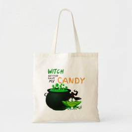 Witch kan beter mijn Snoep Halloween hebben Tote Bag