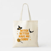 Witch kan beter mijn Snoep Halloween hebben Tote Bag (Achterkant)
