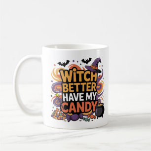 Witch kan beter mijn Snoep hebben - Halloween Koffiemok