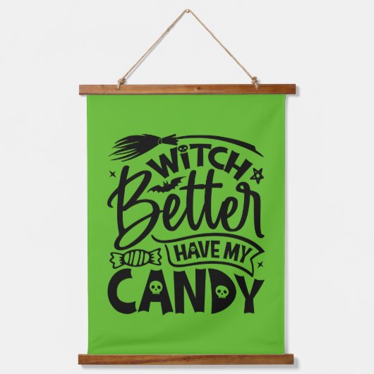 Witch kan beter mijn Snoep hebben Hangend Wandkleed (Voorkant)
